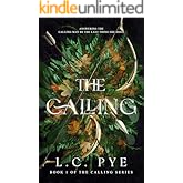 The Calling: A Slow Burn YA Dystopian Fantasy Novel (The Calling Series Book 1)