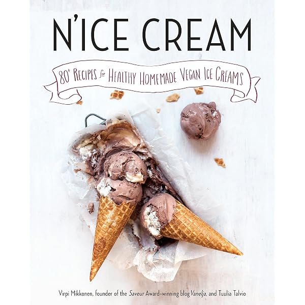 N'ice Cream: 80+ Recipes for Healthy Homemade Vegan Ice Creams: A Cookbook:  Mikkonen, Virpi, Talvio, Tuulia: 9780735210455: Amazon.com: Books
