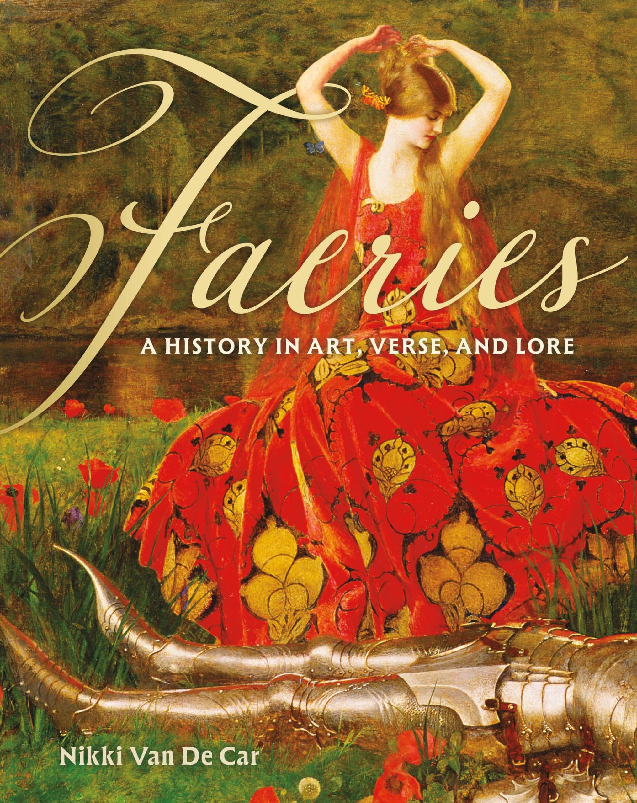 Faeries: A History in Art, Verse, and Lore