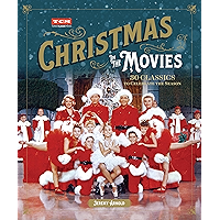 Christmas in the Movies: 30 Classics to Celebrate the Season (Turner Classic Movies) book cover