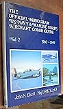 The Official Monogram U.S. Navy and Marine Corps Aircraft Color Guide, Vol 2: 1940-1949
