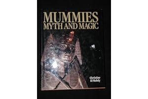 Mummies, Myth and Magic in Ancient Egypt
