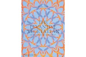 The Levantine Vegetarian: Recipes from the Middle East