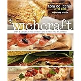 'wichcraft: Craft a Sandwich into a Meal--And a Meal into a Sandwich: A Cookbook