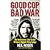 Good Cop, Bad War