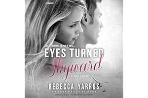 Eyes Turned Skyward: The Flight & Glory Series, Book 2