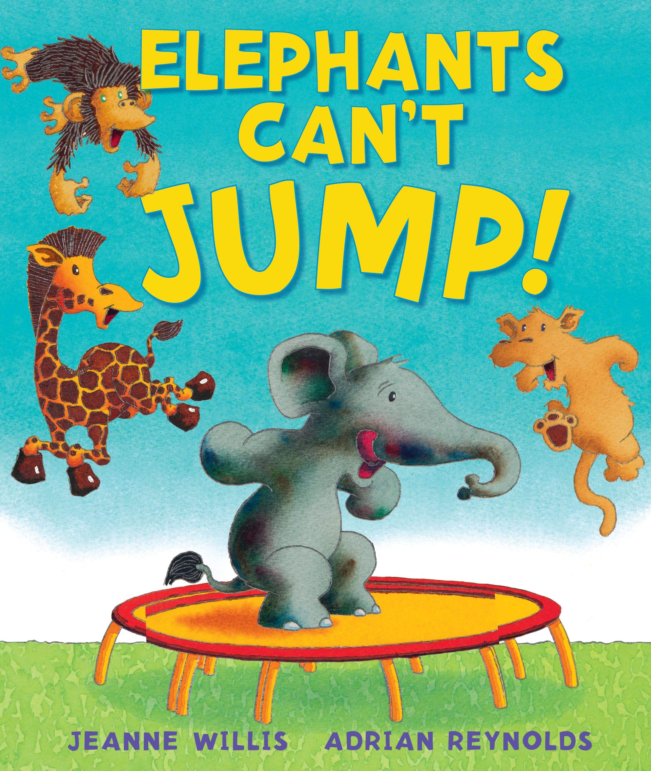 Elephants Can T Jump Andersen Press Picture Books Hardcover Willis Jeanne Reynolds Adrian 9781467763165 Amazon Com Books