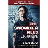 The Snowden Files: The Inside Story of the World's Most Wanted Man