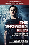 The Snowden Files: The Inside Story of the World's Most Wanted Man