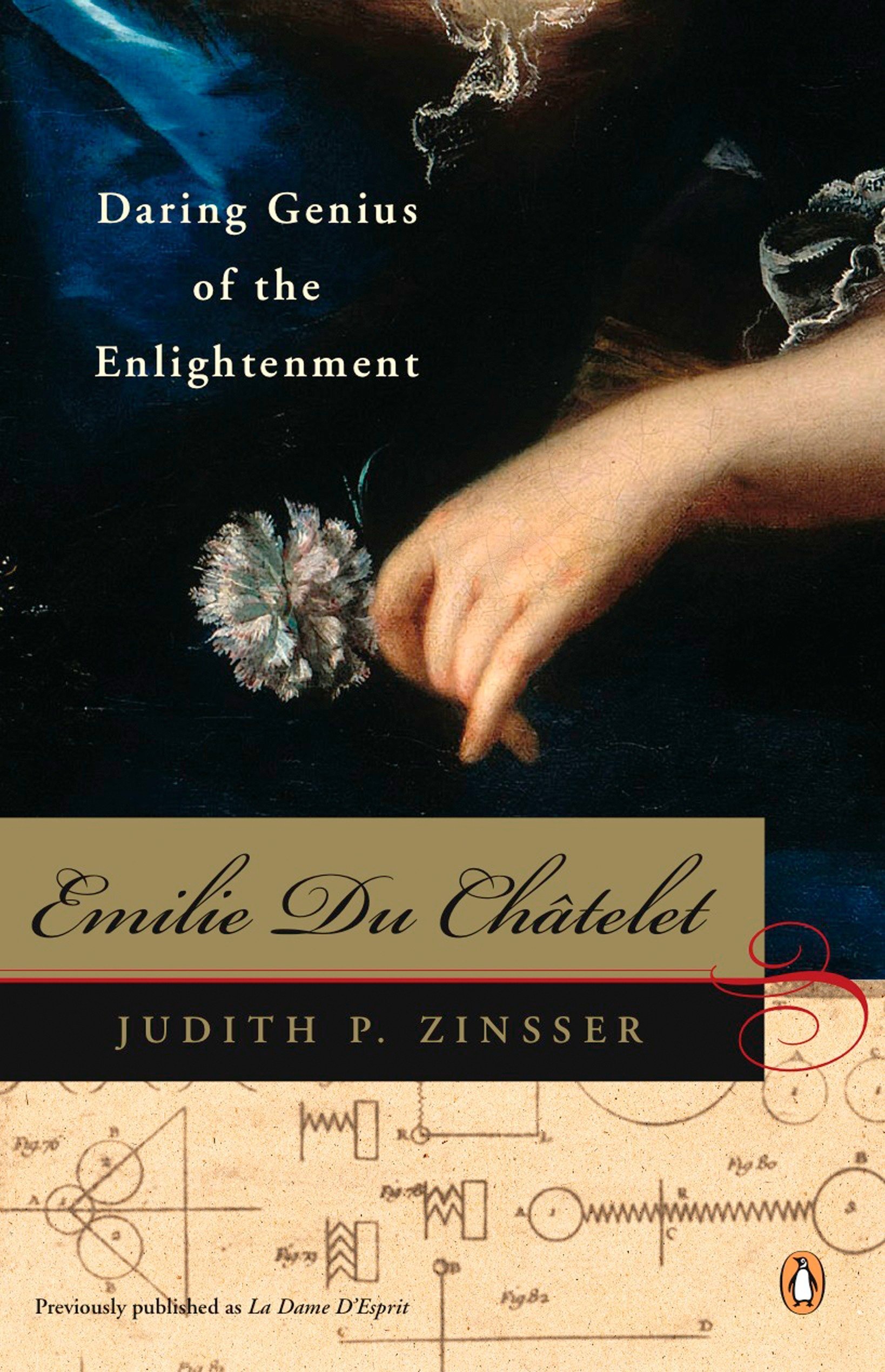 Amazon.com: Emilie Du Chatelet: Daring Genius of the Enlightenment  (9780143112686): Zinsser, Judith P.: Books