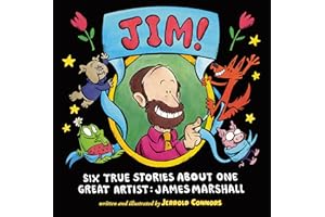 JIM!: Six True Stories about One Great Artist: James Marshall