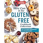 How Can It Be Gluten Free Cookbook Collection: 350+ Groundbreaking Recipes for All Your Favorites