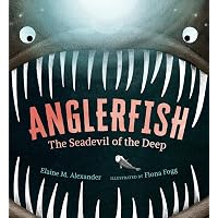 Anglerfish: The Seadevil of the Deep (Creatures of the Deep
