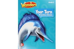 Wonders, Your Turn Practice Book, Grade 2 (ELEMENTARY CORE READING)