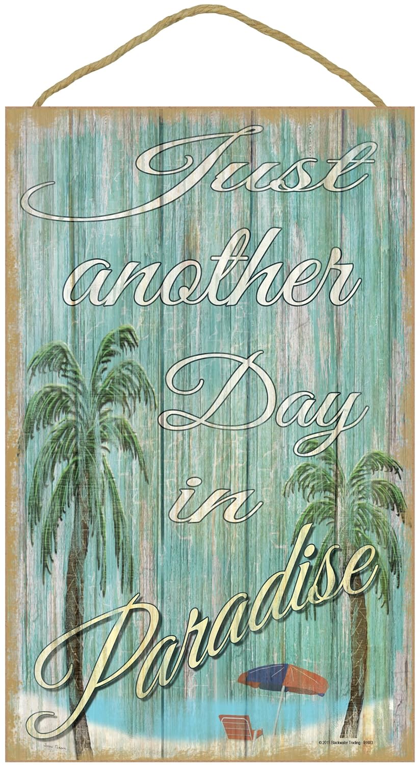 just another day in paradise on Home Decor Accents Just Another Day In Paradise Beach Sign Plaque 10x16 Decorative Accessories