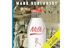 Milk!: A 10,000-Year Food Fracas
