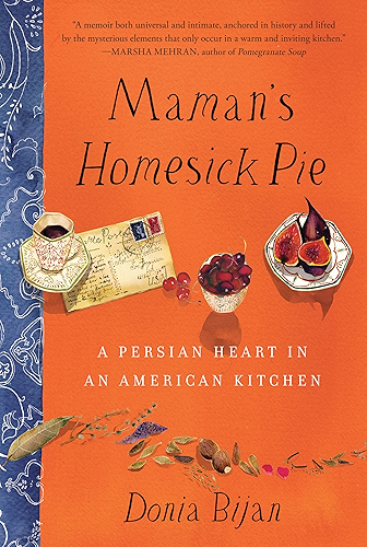 Download Maman's Homesick Pie: A Persian Heart in an American Kitchen (English Edition) PDF