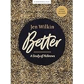 Better: A Study of Hebrews - Bible Study Book with Video Access