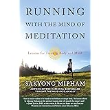 Running with the Mind of Meditation: Lessons for Training Body and Mind