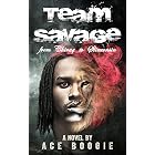 Team Savage: From Chiraq to Slimconsin