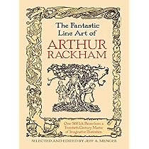 Arthur Rackham: A Life with Illustration: The biography of