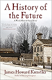 A History of the Future (The World Made by Hand Novels Book 3)