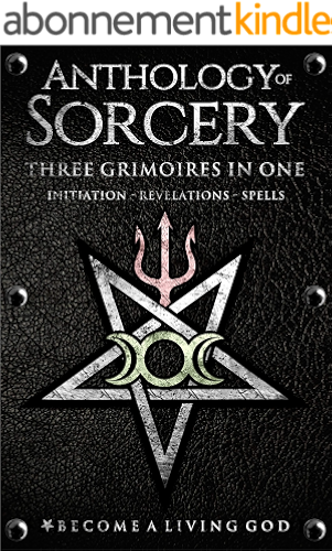 Download Anthology of Sorcery: Three Grimoires In One - Volumes 1, 2 & 3 (English Edition) PDF