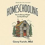 Homeschooling: You’re Doing It Right Just by