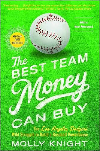 Download The Best Team Money Can Buy: The Los Angeles Dodgers' Wild Struggle to Build a Baseball Powerhouse PDF