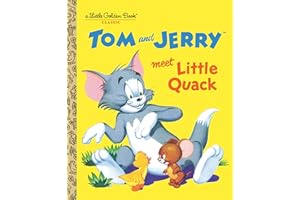 Tom and Jerry Meet Little Quack (Tom & Jerry) (Little Golden Book)