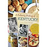 A Culinary History of Kentucky: Burgoo, Beer Cheese and Goetta (American Palate)