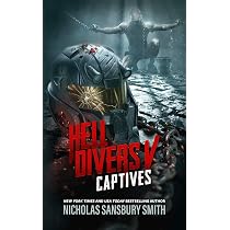 Hell Divers IV: Wolves (Hell Divers Series, Book 4) : Nicholas