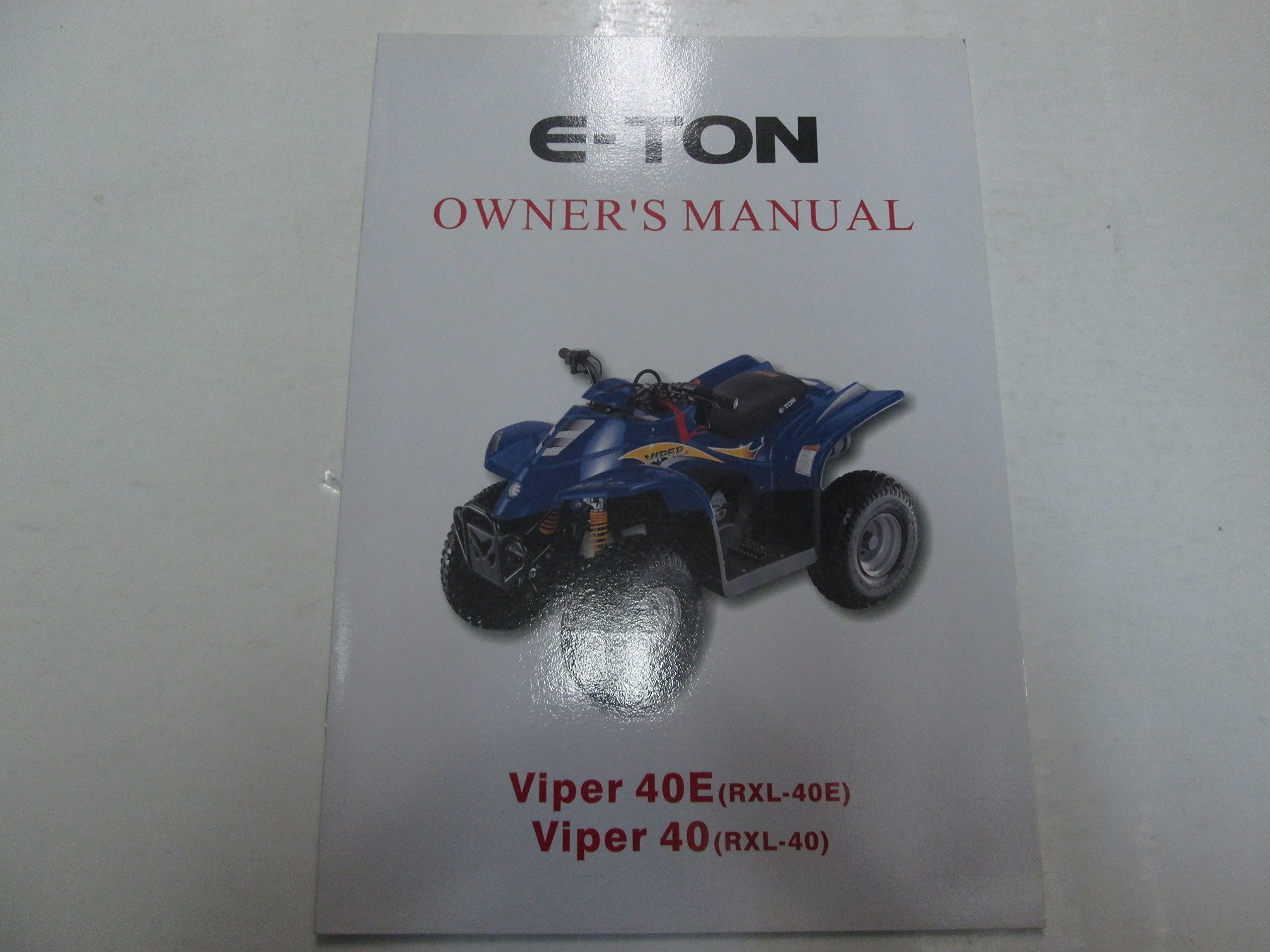 2004 E-TON Viper 40E RXL-40E 40 RXL-40 Owners Manual FACTORY OEM BOOK 04  DEAL: E-TON: Amazon.com: Books