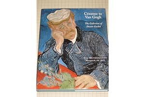 Cezanne to Van Gogh: The Collection of Doctor Gachet