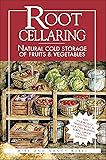 Root Cellaring: Natural Cold Storage of Fruits
