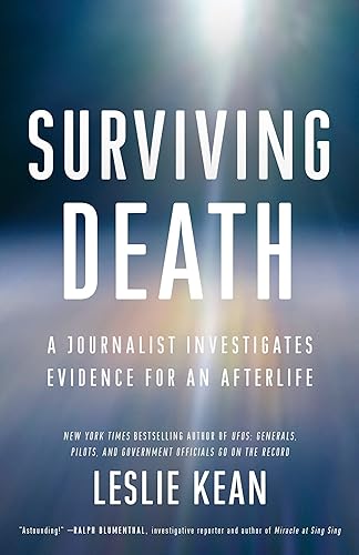 Download Surviving Death: A Journalist Investigates Evidence for an Afterlife PDF