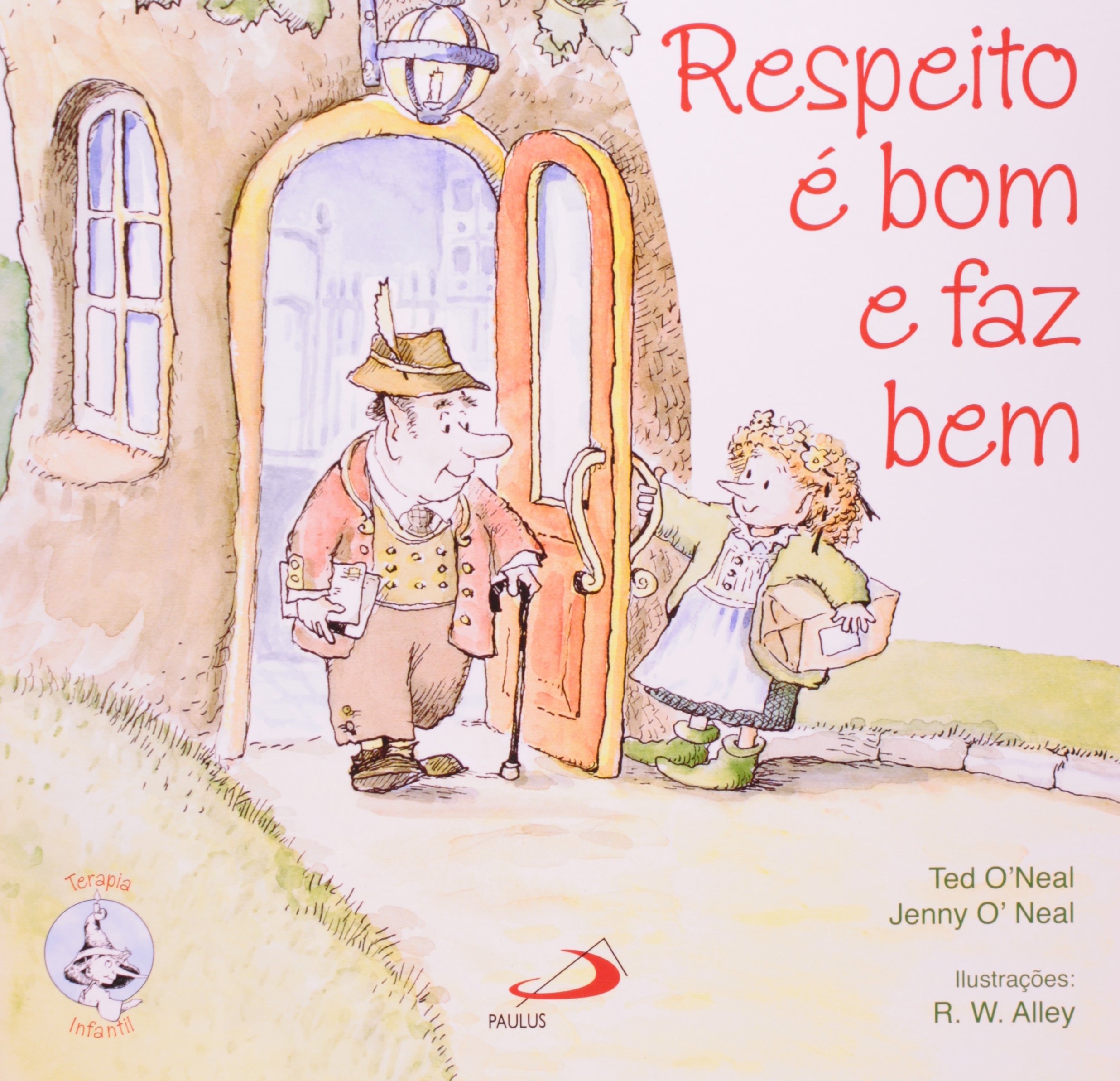 Respeito E Bom E Faz Bem Colecao Terapia Infantil Jenny O Neal Amazon Com Books