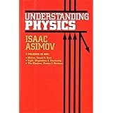 Understanding Physics (Motion, Sound, and Heat / Light, Magnetism, and Electricity / The Electron, Proton, and Neutron)