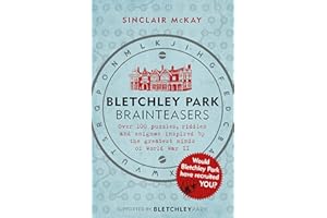 Bletchley Park Brainteasers: The bestselling quiz book full of puzzles inspired by Bletchley Park code breakers