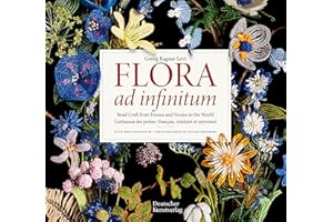 Flora ad infinitum: Bead Craft from France and Venice to the World L'artisanat des perles : francais, vénitien et universel