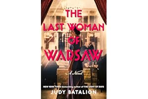 The Last Woman of Warsaw: A Novel