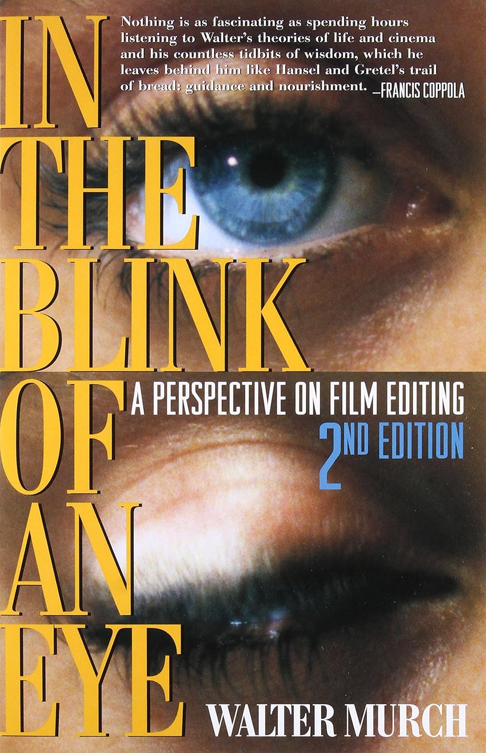 Performing Arts - In the Blink of an Eye: A Perspective on Film Editing, 2nd Edition