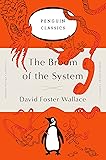 The Broom of the System: A Novel (Penguin Orange Collection)