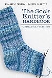 The Sock Knitter's Handbook: Expert