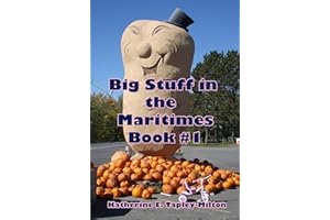 Big Stuff in the Maritimes, Book # 1