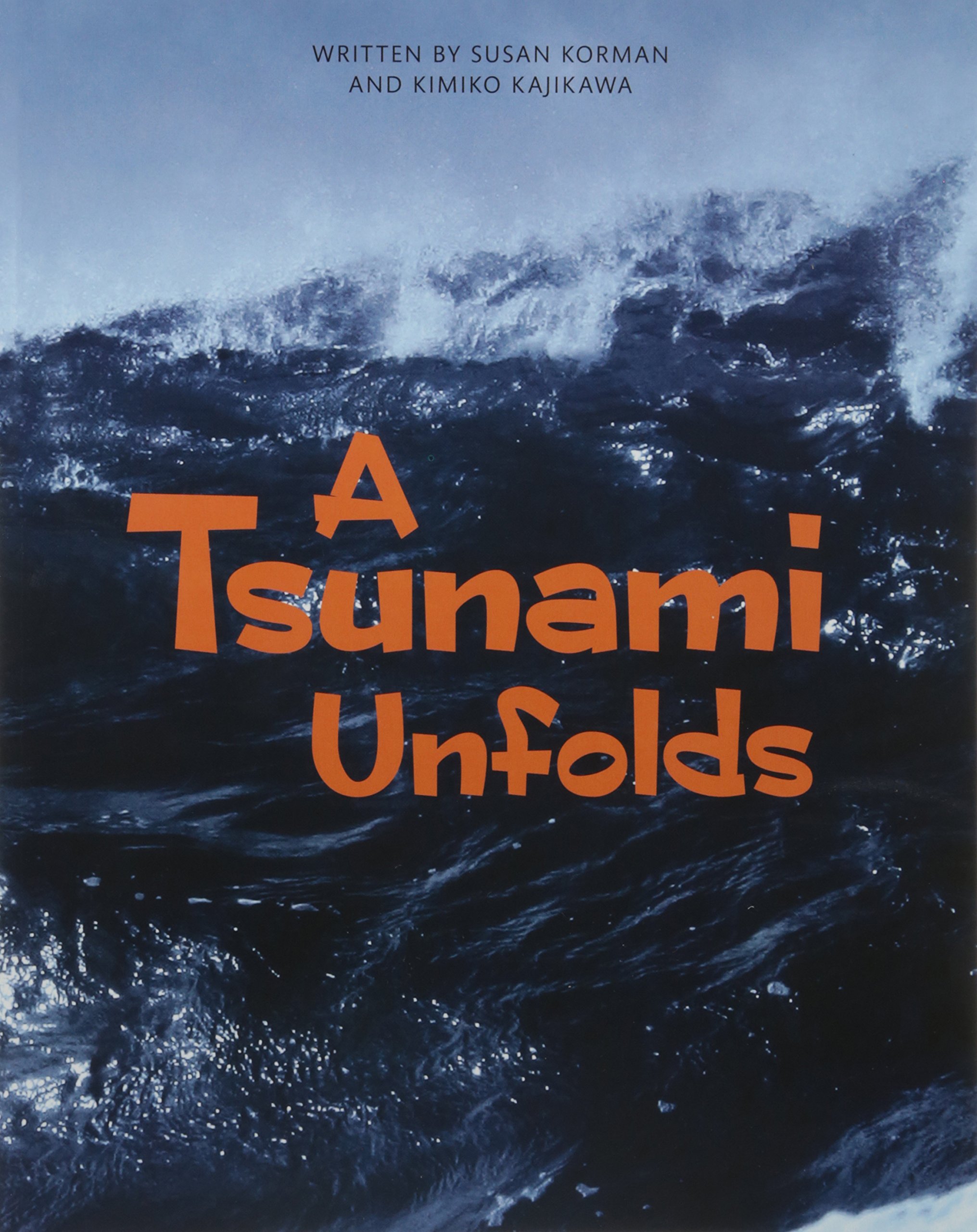 A Tsunami Unfolds Paperback Copyright 2016 Amazon Co Uk Kajikawa Kimiko 9780328832965 Books