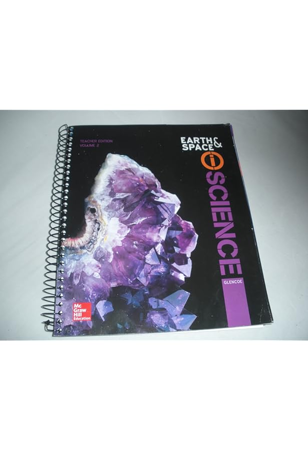 Earth & Space iScience, Teacher Edition Grade 6 (Volume 1): Glen