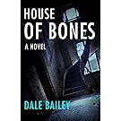 House of Bones: A Novel