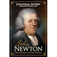 John Newton (Foreword by Philip Yancey): From Disgrace to Amazing Grace book cover