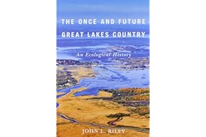 The Once and Future Great Lakes Country: An Ecological History